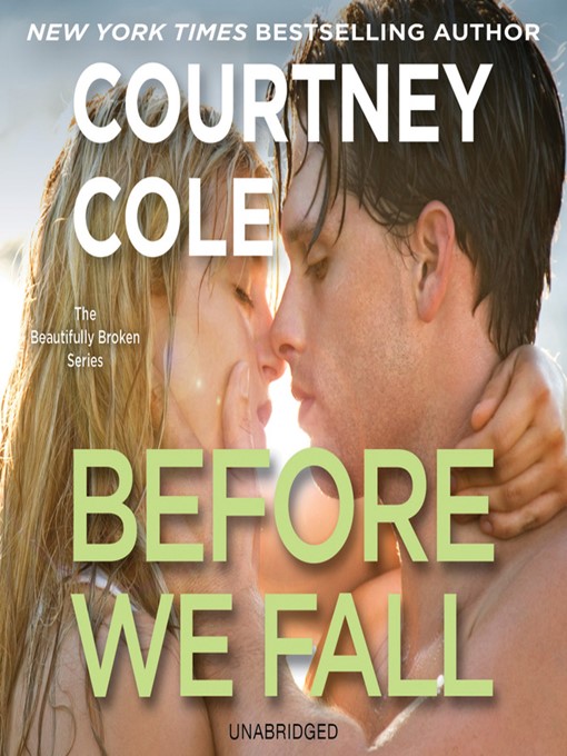 Title details for Before We Fall by Courtney Cole - Available